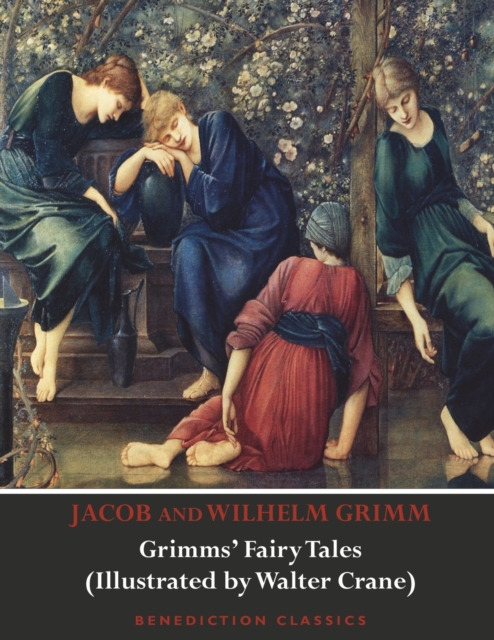 Grimms' Fairy Tales (Illustrated by Walter Crane), Paperback / softback Book