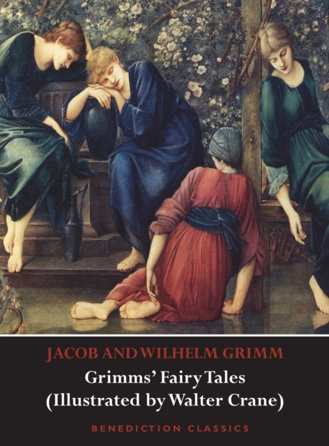 Grimms' Fairy Tales (Illustrated by Walter Crane), Hardback Book