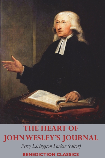 The Heart of John Wesley's Journal, Paperback / softback Book