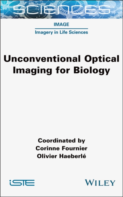 Unconventional Optical Imaging for Biology, Hardback Book