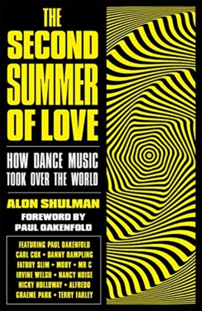 The Second Summer of Love : How Dance Music Took Over the World, Hardback Book