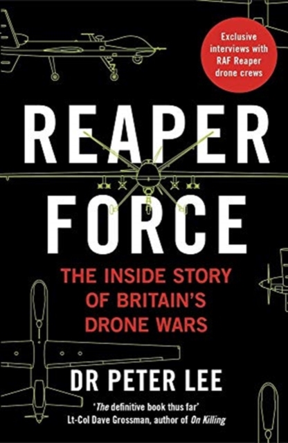 Reaper Force - Inside Britain's Drone Wars, Paperback / softback Book