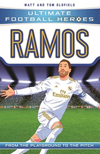 Ramos (Ultimate Football Heroes - the No. 1 football series) : Collect them all!, Paperback / softback Book