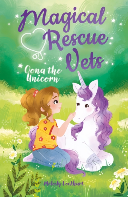 Magical Rescue Vets: Oona the Unicorn, Paperback / softback Book