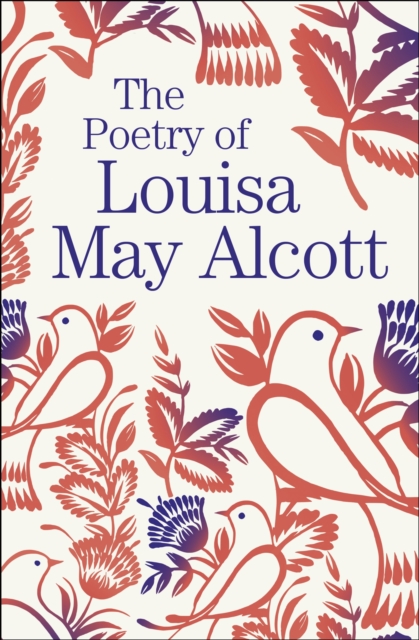 The Poetry of Louisa May Alcott, Paperback / softback Book