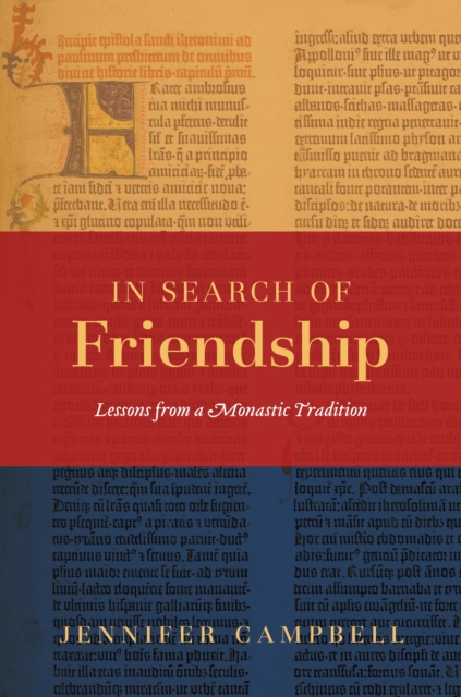 In Search of Friendship : Lessons From a Monastic Tradition, Paperback / softback Book