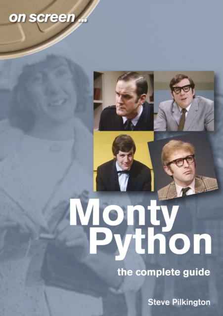 Monty Python The Complete Guide, Paperback / softback Book