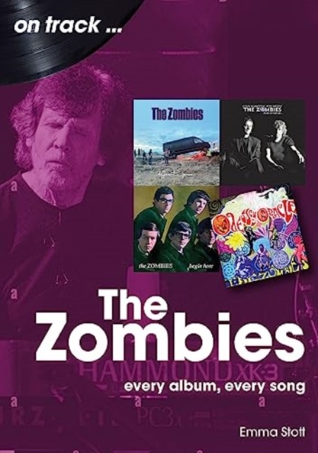 The Zombies : Every Album, Every Song, Paperback / softback Book