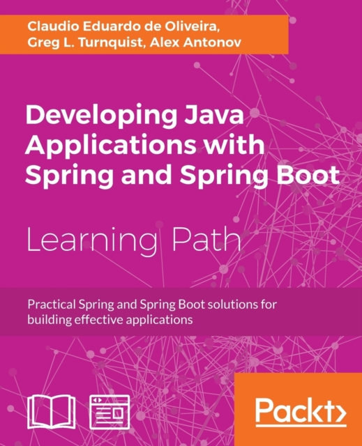 Developing Java Applications with Spring and Spring Boot, Paperback / softback Book