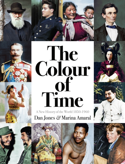 The Colour of Time: A New History of the World, 1850-1960, Paperback / softback Book