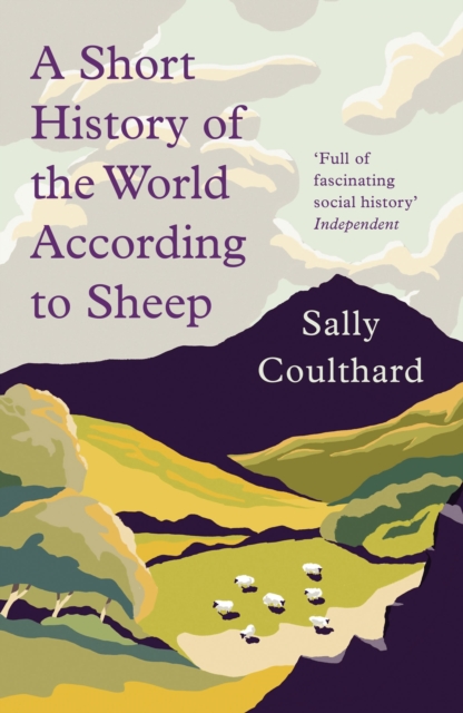 A Short History of the World According to Sheep, Paperback / softback Book