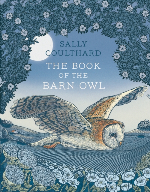 The Book of the Barn Owl, Hardback Book