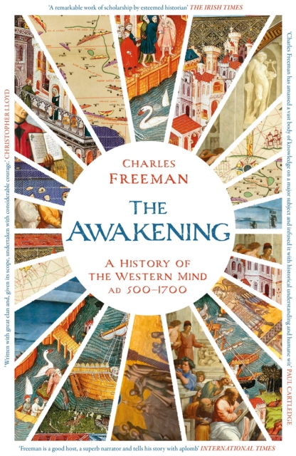 The Awakening : A History of the Western Mind AD 500 - 1700, EPUB eBook