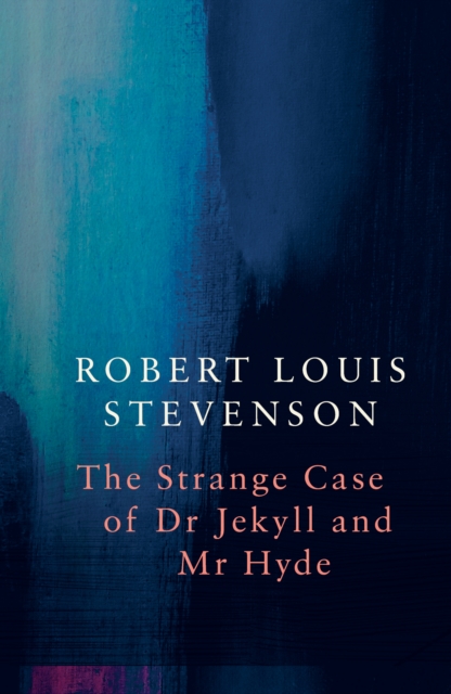 Strange Case of Dr Jekyll and Mr Hyde (Legend Classics), Paperback / softback Book