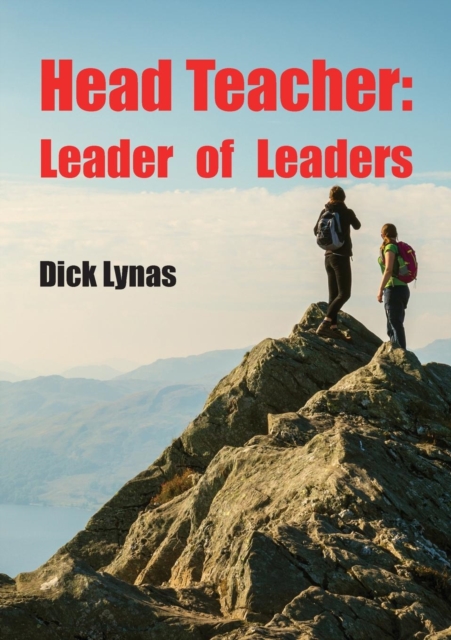 Head Teacher: Leader of Leaders, Paperback / softback Book
