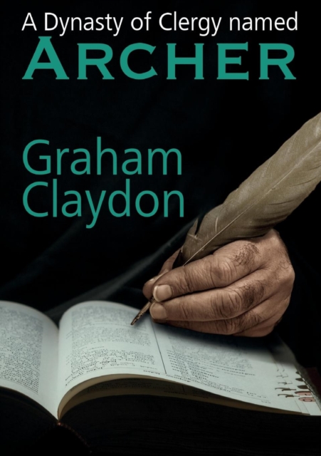 A Dynasty of Clergy named Archer, Paperback / softback Book