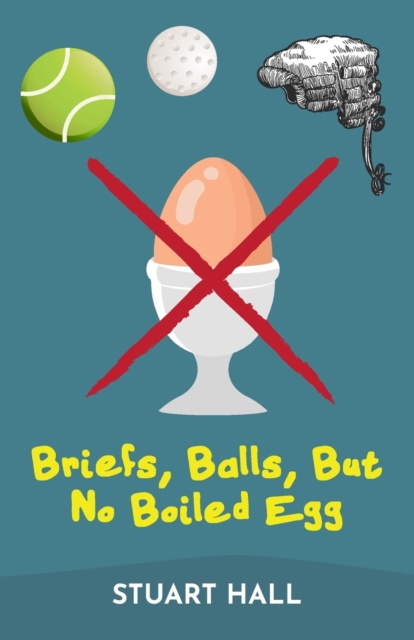Briefs, Balls, But No Boiled Egg, Paperback / softback Book