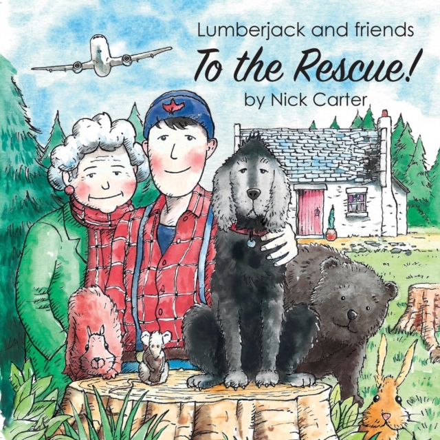 Lumberjack and Friends to the Rescue!, Paperback / softback Book