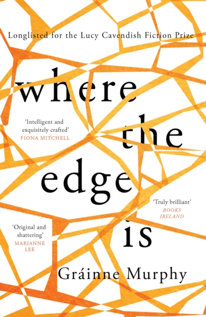 Where the Edge Is : 'Original and shattering' Marianne Lee, Paperback / softback Book