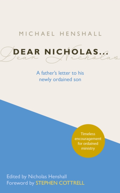 Dear Nicholas... : A Father's Letter to His Newly Ordained Son, Paperback / softback Book
