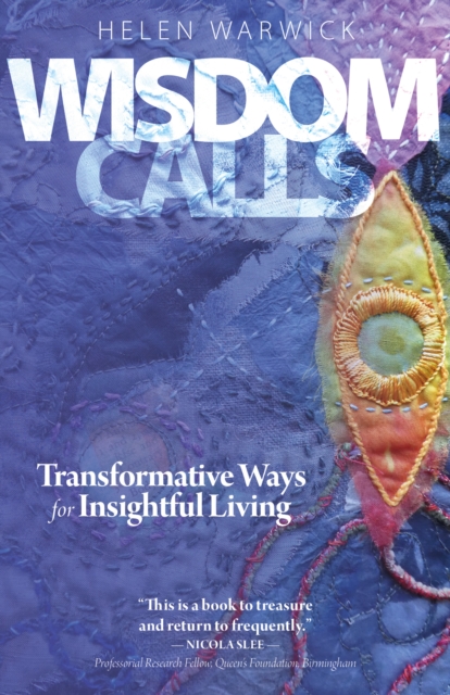 Wisdom Calls : Transformative Ways for Insightful Living, EPUB eBook