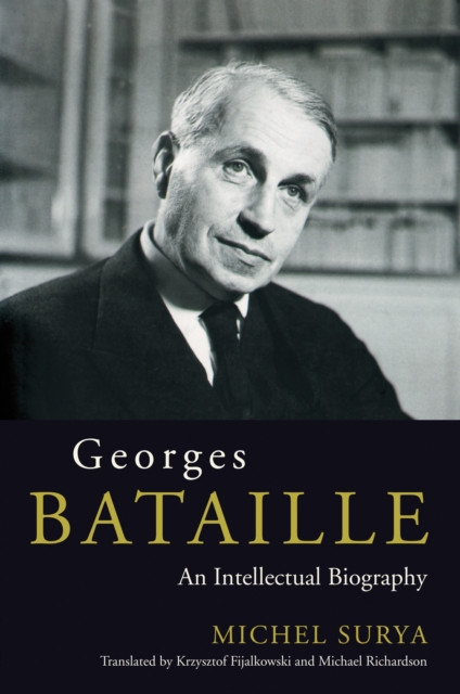 Georges Bataille : An Intellectual Biography, EPUB eBook