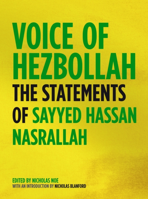 Voice of Hezbollah : The Statements of Sayyed Hassan Nasrallah, EPUB eBook
