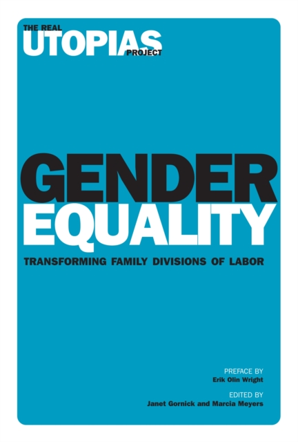 Gender Equality : Transforming Family Divisions of Labor, EPUB eBook
