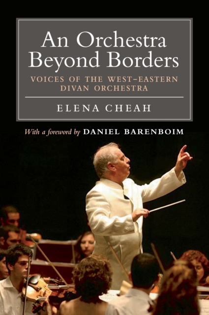 An Orchestra Beyond Borders : Voices of the West-Eastern Divan Orchestra, EPUB eBook