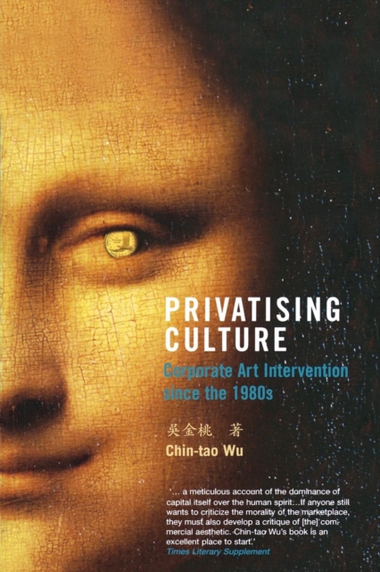 Privatising Culture : Corporate Art Intervention since the 1980s, EPUB eBook