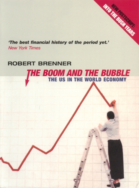 The Boom and the Bubble : The US in the World Economy, EPUB eBook