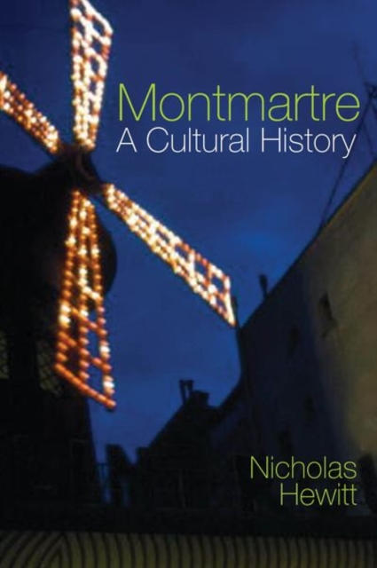 Montmartre: A Cultural History, Paperback / softback Book