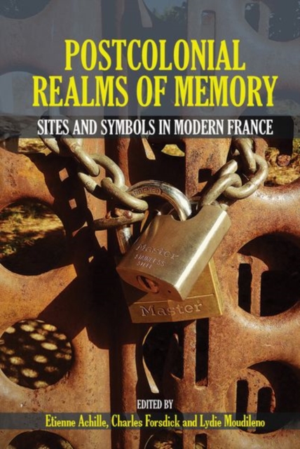 Postcolonial Realms of Memory : Sites and Symbols in Modern France, Hardback Book