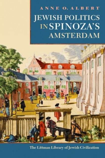 Jewish Politics in Spinoza's Amsterdam, Hardback Book