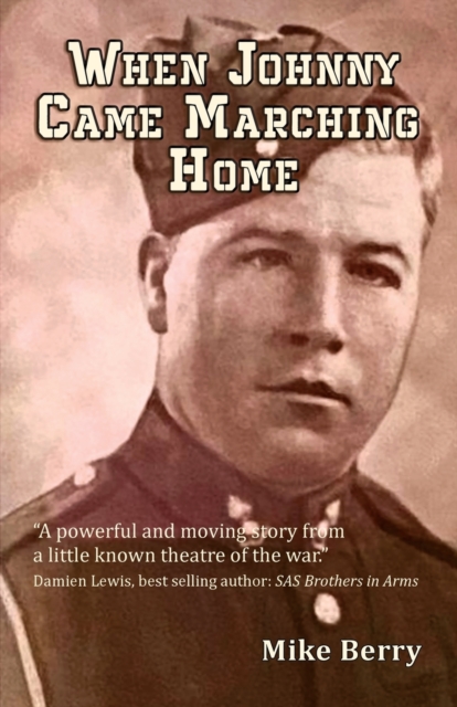 When Johnny Came Marching Home, Paperback / softback Book