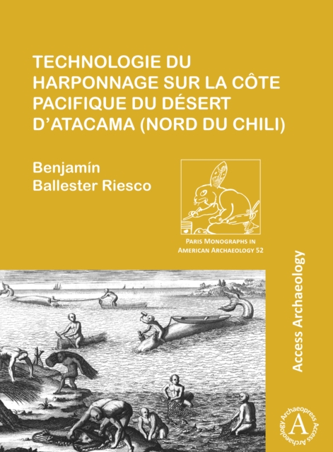 Technologie du harponnage sur la cote Pacifique du desert d'Atacama (nord du Chili), Paperback / softback Book