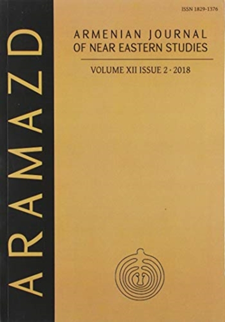 ARAMAZD: Armenian Journal of Near Eastern Studies Volume XII.2 2018, Paperback / softback Book