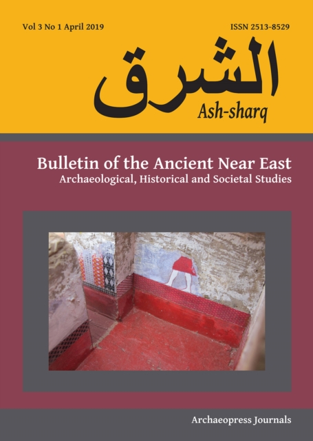 Ash-sharq: Bulletin of the Ancient Near East : Archaeological, Historical and Societal Studies, Paperback / softback Book