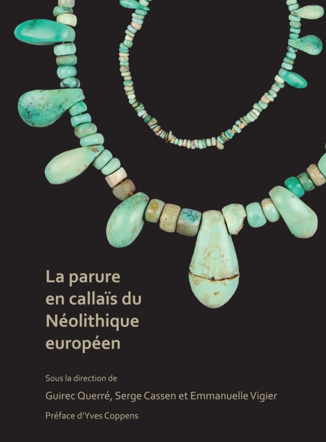 La parure en callais du Neolithique europeen, Hardback Book