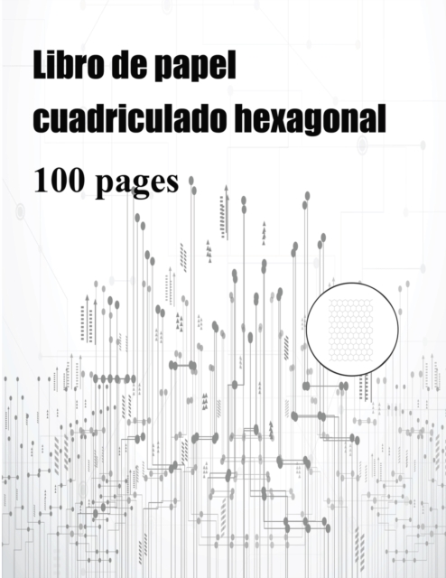 Libro de Papel Cuadriculado Hexagonal, Paperback / softback Book