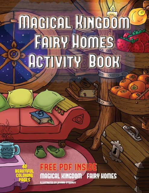 Magical Kingdom - Fairy Homes Activity Book : A Wonderful Adult Coloring Book with 40 Assorted Pictures of Fairy Habitats, Paperback / softback Book