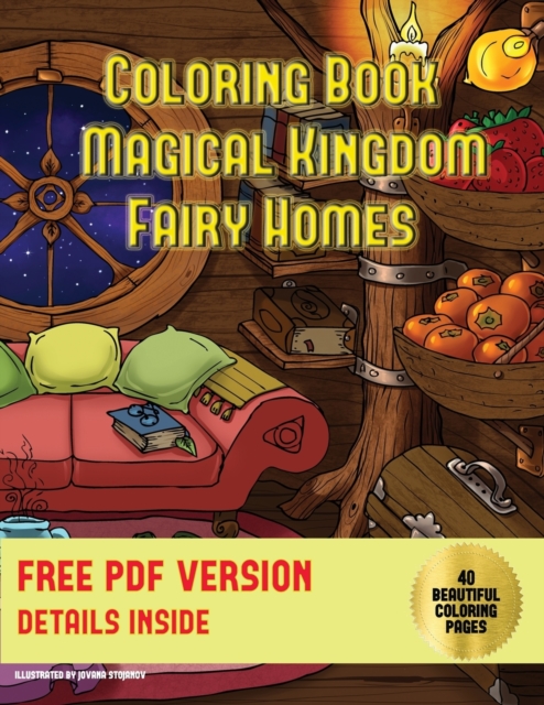 Coloring Book (Magical Kingdom - Fairy Homes) : A Coloring Book with 40 Fairy Home Pictures to Color, Paperback / softback Book