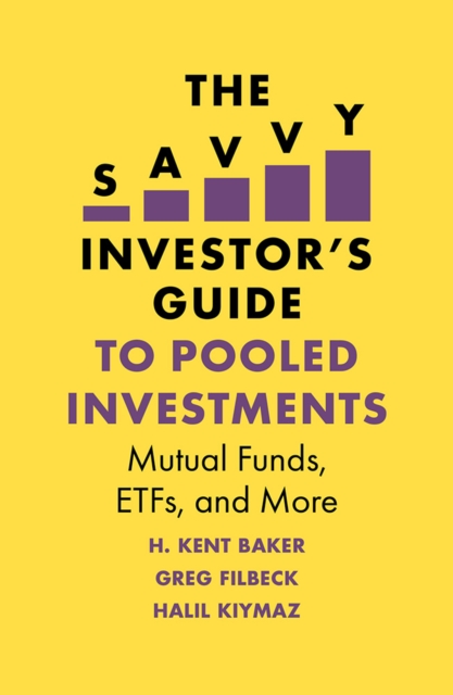 The Savvy Investor's Guide to Pooled Investments : Mutual Funds, ETFs, and More, EPUB eBook