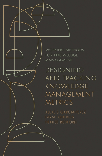 Designing and Tracking Knowledge Management Metrics, PDF eBook