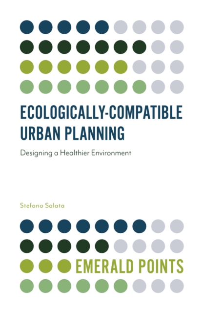 Ecologically-Compatible Urban Planning : Designing a Healthier Environment, EPUB eBook