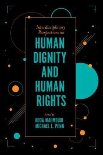 Interdisciplinary Perspectives on Human Dignity and Human Rights, Paperback / softback Book