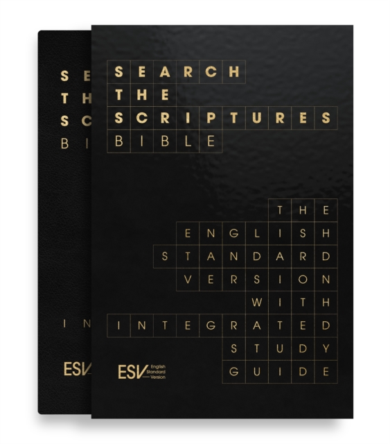 ESV Search the Scriptures Bible : The English Standard Version Bible with integrated study guide, Leather / fine binding Book