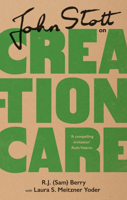 John Stott on Creation Care, Hardback Book