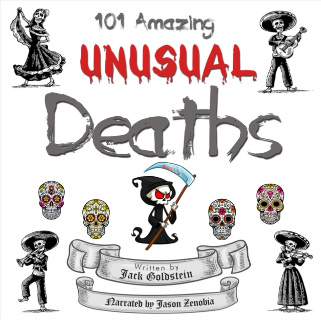 101 Amazing Unusual Deaths, eAudiobook MP3 eaudioBook