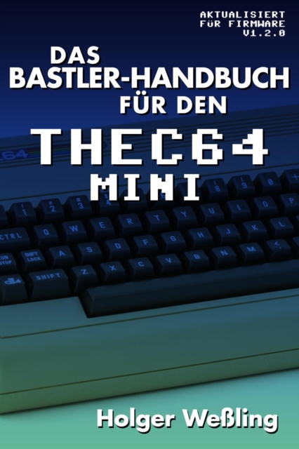 Das Bastler-Handbuch fuer den THEC64 Mini, PDF eBook